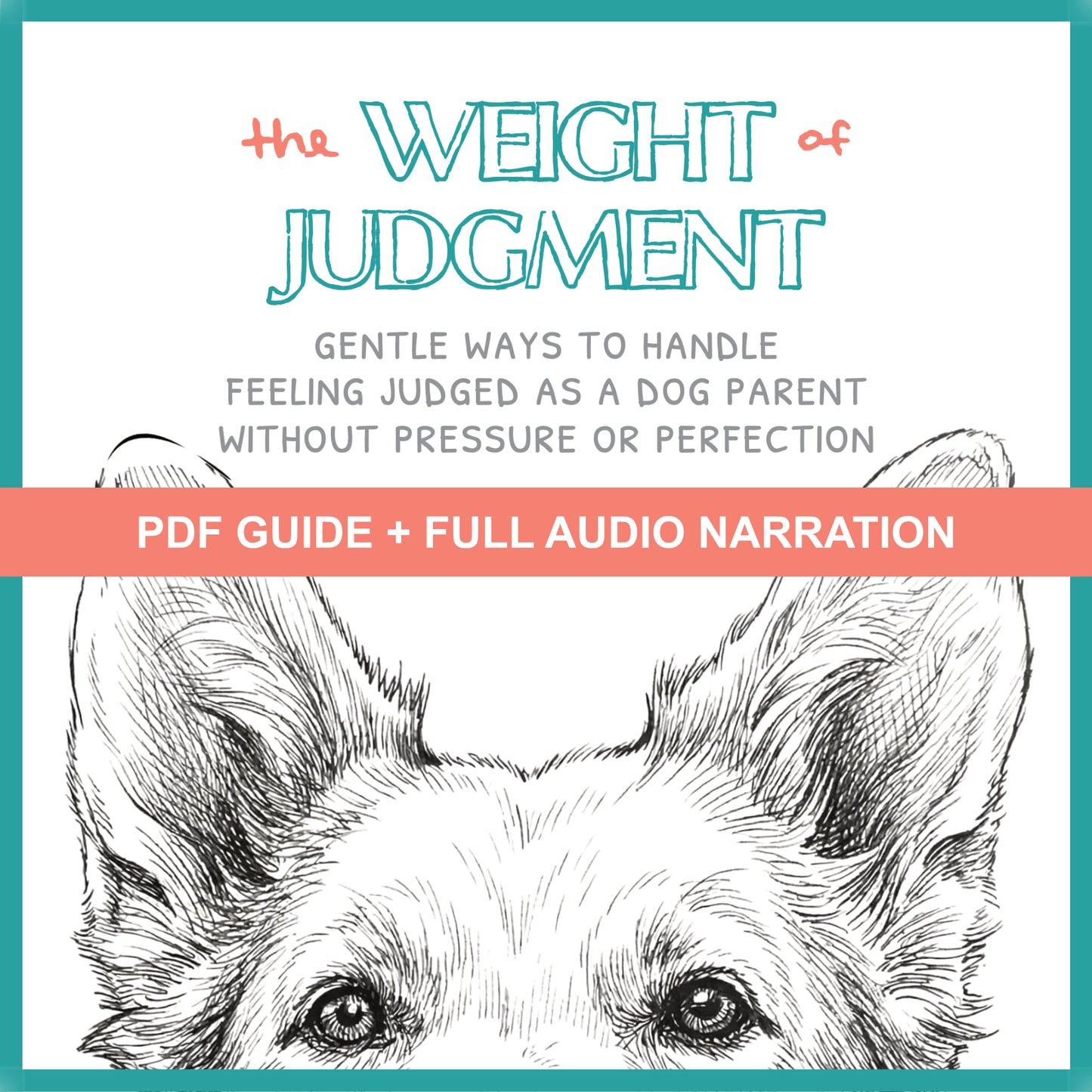 Book cover of 'The Weight of Judgment' with a dog illustration and text about handling judgment as a dog parent.
