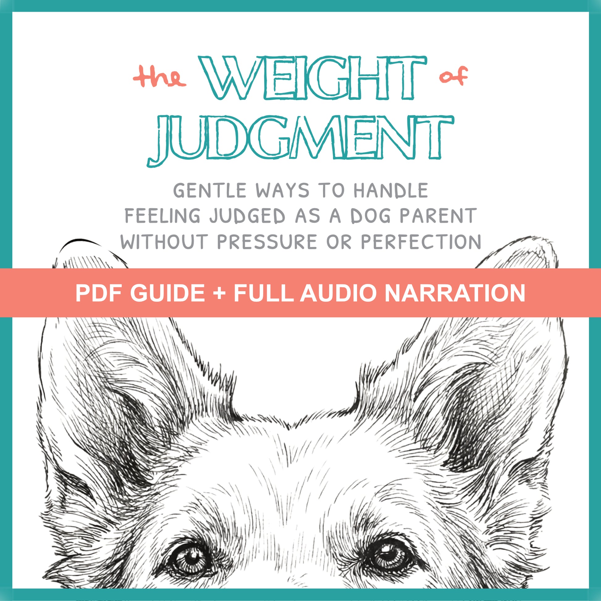 Book cover of 'The Weight of Judgment' with a dog illustration and text about handling judgment as a dog parent.